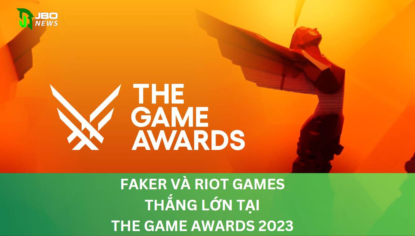 Faker và Riot Games Thắng Lớn Tại The Game Awards 2023