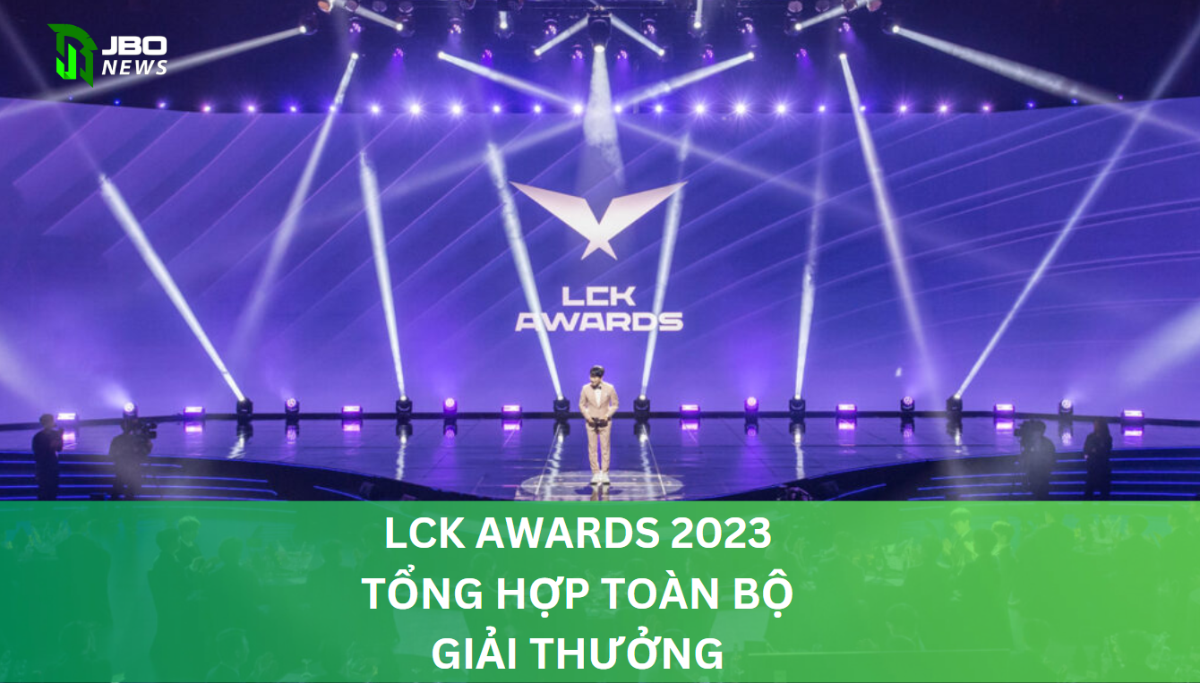 Tổng hợp LCK Awards 2023