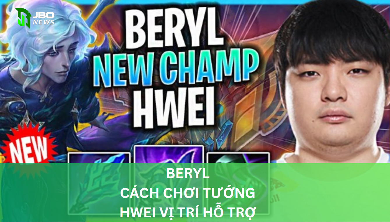 Cách chơi Hwei của BeryL